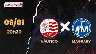 NÁUTICO X MAGUARY | CAMPEONATO PERNAMBUCANO 09.01.2026