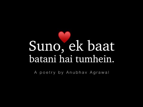 Ek Khaas Baat - Most Beautiful Poetry You Can Send To Your Love ❤️ Anubhav Agrawal