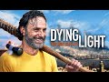 Dying Light Is STILL Good