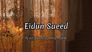 Download lagu Eidun Saeed [speed up] mp3