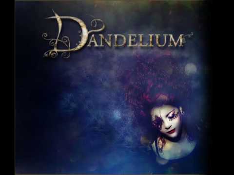 Dandelium my downfall