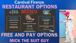 All the Restaurants on Carnival Firenze , Free and Pay Options, Including Location and Menus
