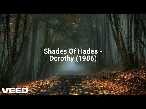 Shades Of Hades - Dorothy (1986)