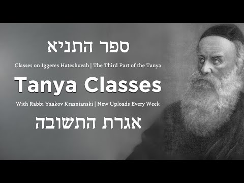#2 Iggeres Hateshuvah Tanya — Chapter 1 part 1
