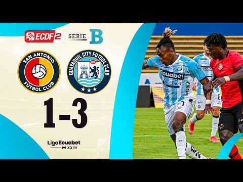RESUMEN COMPLETO: SAN ANTONIO 1-3 GUAYAQUIL CITY | LIGA ECUABET SERIE B - FECHA 7