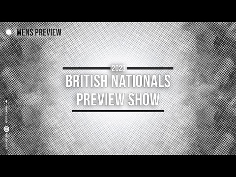 British Nationals Mens Preview Show - 83kg, 93kg and 105kg