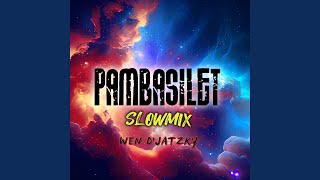 Download lagu Pambasilet Slowmix mp3
