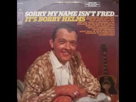 Im Sorry My Name Isnt Fred - Bobby Helms
