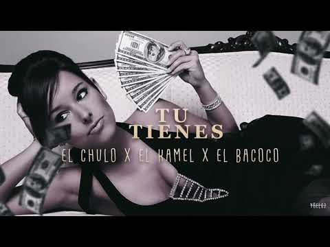 El Chulo x El Kamel x El Bacoco - Tu Tienes (Audio Oficial) Prod By RPMusic