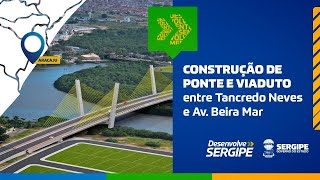 Nova ponte e viaduto em Aracaju