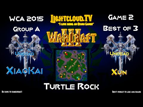 XiaoKai (UD) VS Xun (UD) - WC3 G2 - WCA 2015 Group A