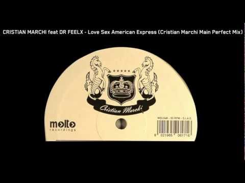 Cristian Marchi ft. Dr Feelx - Love Sex American Express (Cristian Marchi Main Perfect Mix)