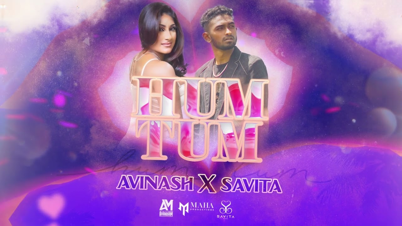 #8 Hum Tum - Avinash Maharaj & Savita Singh