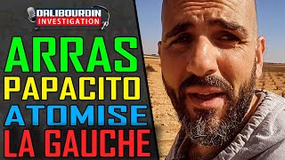 ARRAS - PAPACITO RÉAGIT ET AT0MISE LA GAUCHE BISOUNOURS