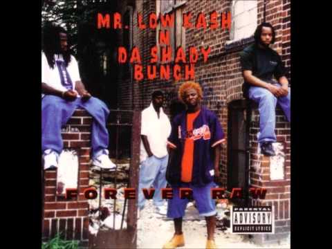 Mr. Low Kash 'N Da Shady Bunch - The Illest