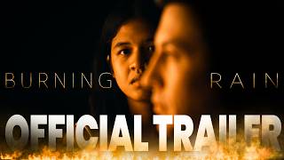 OFFICIAL TRAILER | Burning Rain - Incredible New Psychological Thriller Film