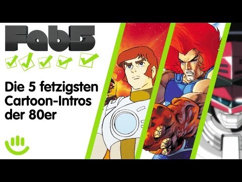 Die 5 fetzigsten Cartoon-Intros der 80er - Fab5