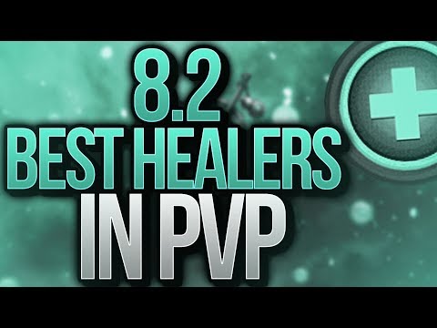 8.2 Best Healers in PvP!!