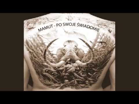 MAMUT - PO SWOJE ŚWIADOMIE