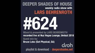 Download lagu Deeper Shades Of House 624 w/ excl. guest mix by BRUCE LOKO (Get Physical, South Africa) mp3