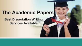 The Academic Papers - Best Dissertation Writing Services Available