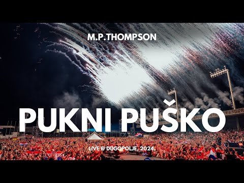 M. P. Thompson - Pukni puško (Dugopolje Live)