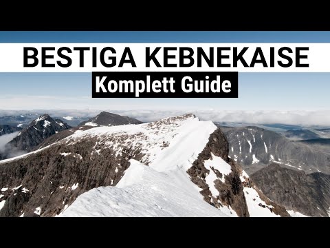 BESTIGA KEBNEKAISE - Komplett Guide [Bestig Sveriges högsta berg; Kebnekaise, via Västra Leden]