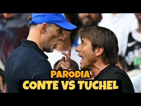 CONTE vs TUCHEL - Parodia
