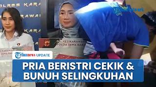 Kronologi Pria Beristri Cekik Selingkuhan hingga Tewas Mengenaskan di Karawang gegara Desakan Nikah
