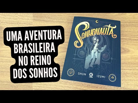 SONHONAUTA - UMA AVENTURA BRASILEIRA NO REINO DOS SONHOS
