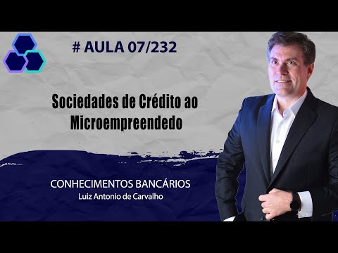 BANRISUL 2022 - AULA 07/232 - Sociedades de Crédito ao Microempreendedor