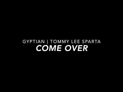 Gyptian Ft. Tommy Lee Sparta - Come Over (Slowed)