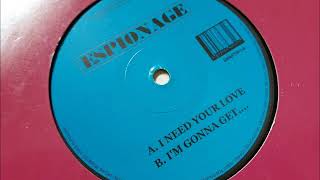 Espionage - I'm Gonna Get