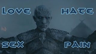 Game of Thrones - The Night King (Godsmack Love Hate Sex Pain)