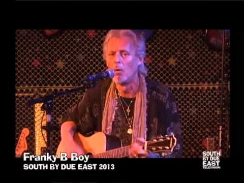 FRANKY B BOY - LIVE @ SOUTH BY DUE EAST 2013 (Live Folk Rock Music)