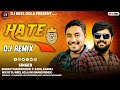 Dj remix || hate || હેટ || bharat madhughdh x sahil karoli insta viral attude song remix 2023