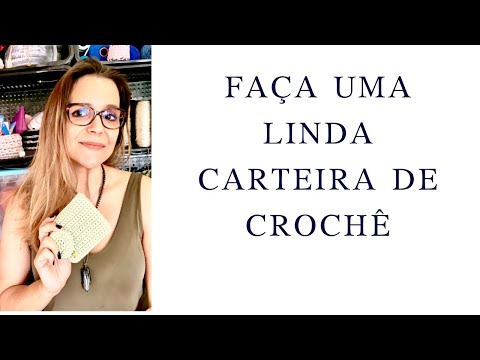 Faça uma linda carteira de crochê! #maratonahandmade #diy