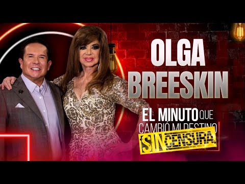 Olga Breeskin en 'El Minuto que Cambió mi Destino' | Programa Completo