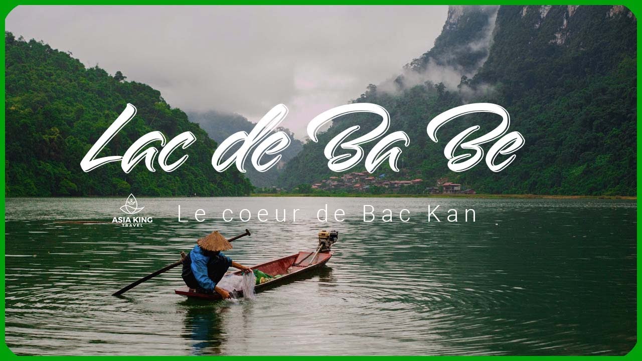 Lac de Ba Be - Bac Kan