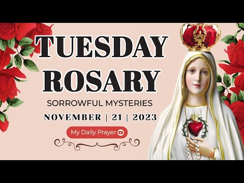 ROSARY TODAY❣️SORROWFUL  MYSTERIES❣️NOVEMBER 21, 2023 HOLY ROSARY TUESDAY | PRAYERS OF GRATITUDE