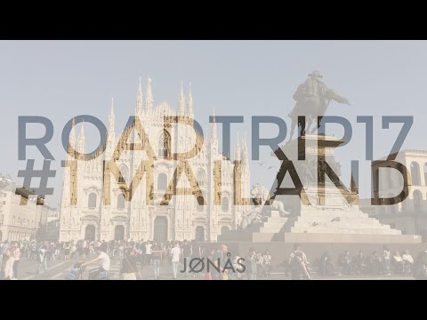 Roadtrip 2017 #1 Milan