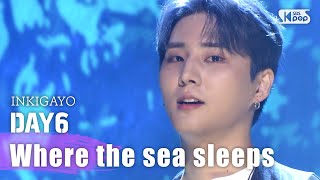 Download lagu DAY6(Even of Day)(데이식스) - Where the sea sleeps(파도가 끝나는 곳까지) @인기가요 inkigayo 20200906 mp3