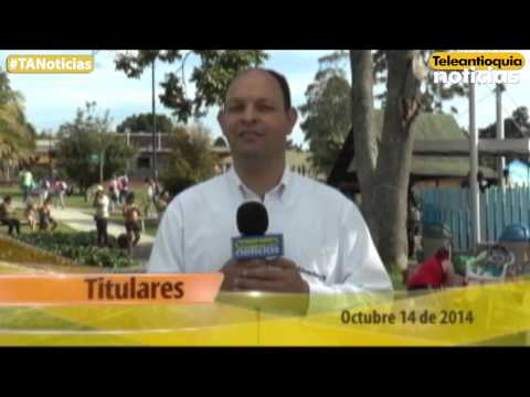 Titulares de Teleantioquia Noticias AM - martes 14 de octubre_2014