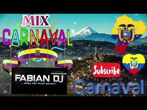 MIX CARNAVALERO NACIONAL ALEGRE  2023 🇪🇨🥳🎉 LATIN OF THE MUSIC FT FABIÁN DJ IN THE MIX 💯🎧🔥