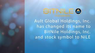 Ault Global Holdings, Inc has changed its Name to BitNile Holdings, Inc ($NILE)