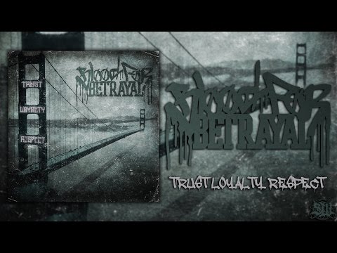 BLOOD FOR BETRAYAL - TRUST LOYALTY RESPECT [OFFICIAL ALBUM STREAM] (2014) SW EXCLUSIVE