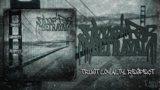 BLOOD FOR BETRAYAL - TRUST LOYALTY RESPECT [OFFICIAL ALBUM STREAM] (2014) SW EXCLUSIVE