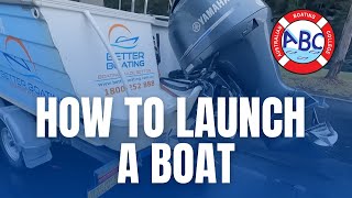 Boating 101: How to launch a boat by yourself | Australian Boating College Syndey