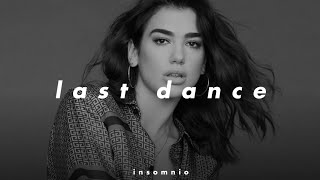 dua lipa - last dance (𝒔𝒍𝒐𝒘𝒆𝒅 𝒏 𝒓𝒆𝒗𝒆𝒓𝒃)