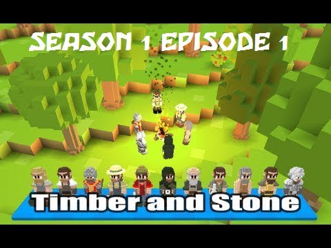 Timber and Stone - Season 1 - Episode 1 - A Whole New World